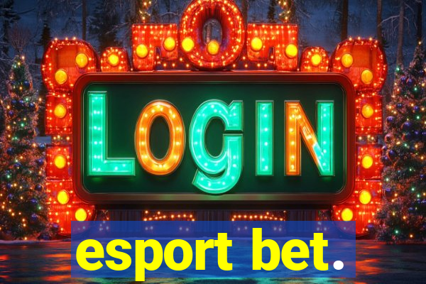 esport bet.